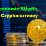 Economic Effects of Cryptocurrency