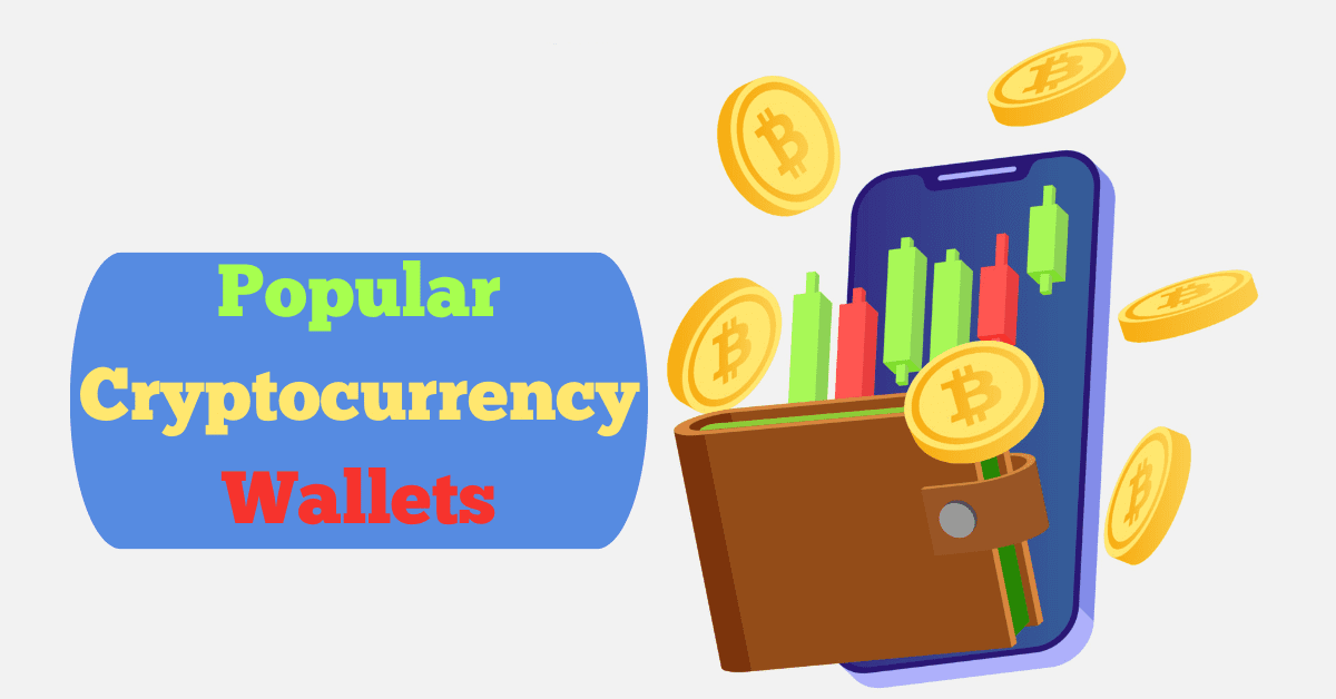 Popular Brands of Cryptocurrency Wallets