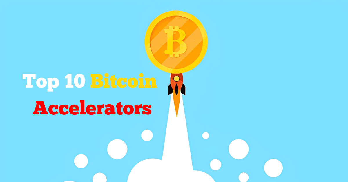 Top 10 Bitcoin Accelerators